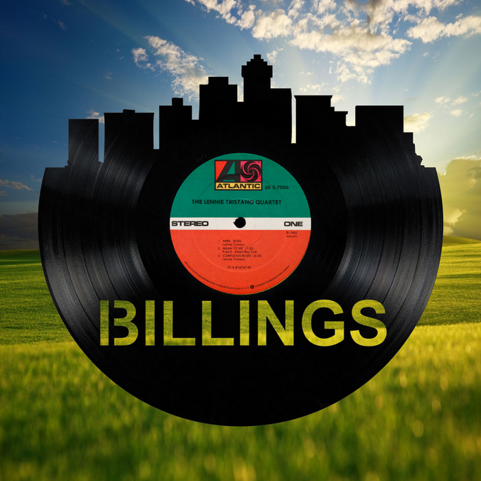 Billings Montana Laser Cut Vinyl Record artist representation