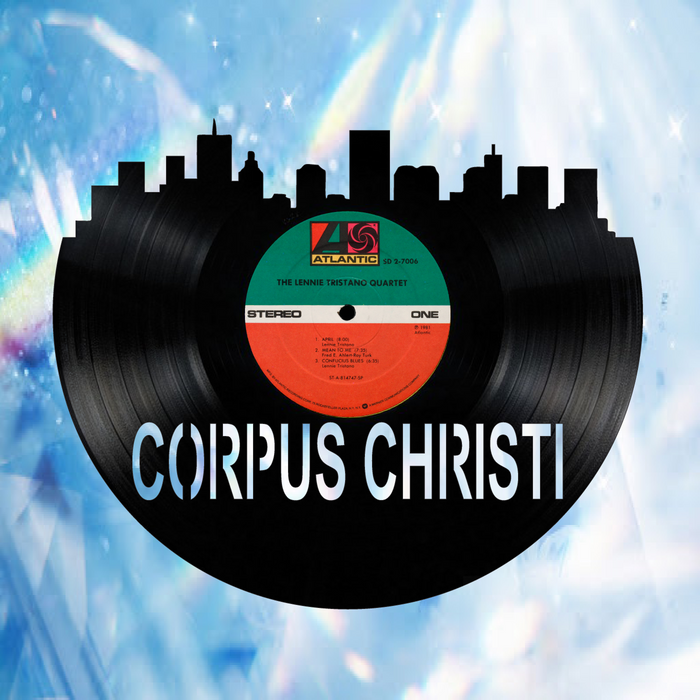 Corpus Christi Texas Laser Cut Vinyl Record artist representation