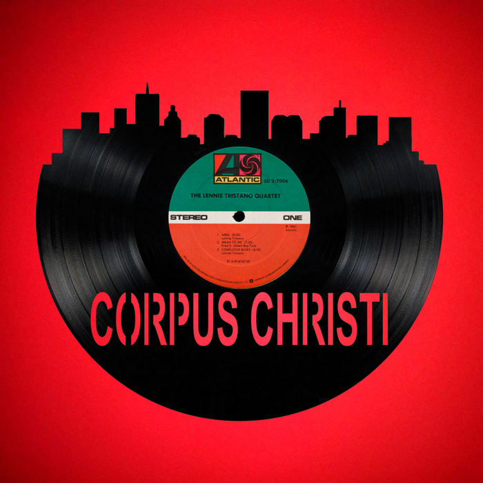 Corpus Christi Texas Laser Cut Vinyl Record artist representation