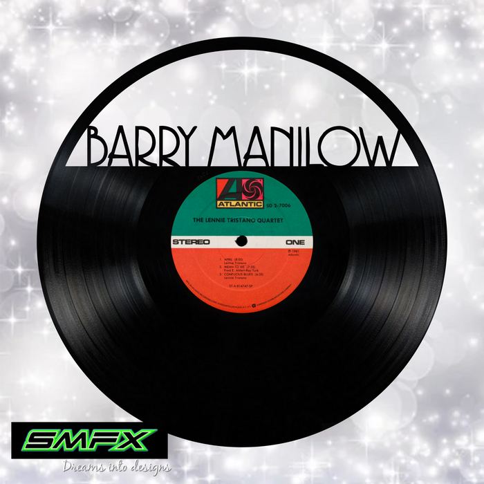 barry manilow Laser Cut Vinyl Record artist representation or vinyl clock